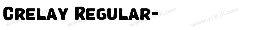 Crelay Regular字体转换 Crelay Regular字体转换